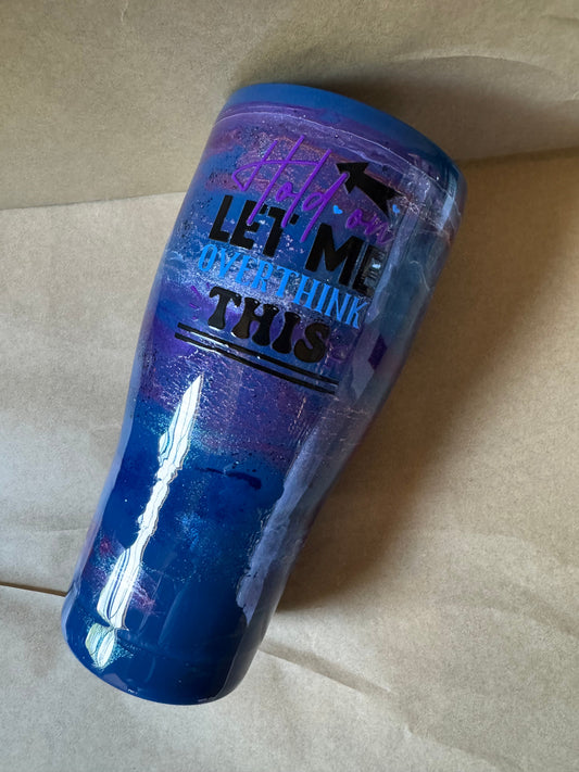 Help Let Me Overthink This Galaxy Tumbler – 30oz